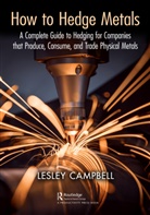 Lesley Campbell - How to Hedge Metals