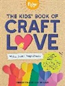 Irene Smit, Irene/ Van Der Hulst Smit, Astrid van der Hulst - The Kids Book of Craft Love
