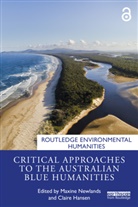 Maxine Hansen Newlands, Claire Hansen, Maxine Newlands - Critical Approaches to the Australian Blue Humanities