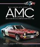 Patrick R. Foster, Tom Glatch - The Complete Book of AMC Cars