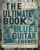Pete Prown, Prown Pete - The Ultimate Book of Blues Guitar Legends