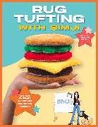 SIMJI, SIMJI SIMJI - Rug Tufting with SIMJI
