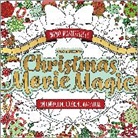 Walter Foster Creative Team - Merry Masterpieces: Coloring Christmas Movie Magic