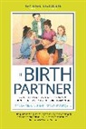 Meilssa Cheyney, Melissa Cheyney, Cheyney Melissa, Penny Simkin, Simkin Penny - The Birth Partner, Sixth Revised Edition