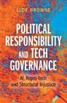 Jude Browne, Jude (University of Cambridge) Browne, Browne Jude - Political Responsibility and Tech Governance