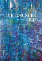Herrnhuter Brüdergemeine - Losungen Deutschland 2025 / Die Losungen 2025