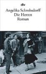 Angelika Schrobsdorff - Die Herren
