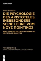 Franz Brentano, Franz Clemens Brentano, Mauro Antonelli, Binder, Thomas Binder - Franz Brentano: Sämtliche veröffentlichte Schriften. Schriften zu Aristoteles - Abteilung III. Band 5: Die Psychologie des Aristoteles, insbesondere seine Lehre vom    Sigma         Sigma