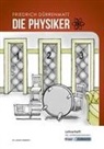 Friedrich Dürrenmatt, Dr. Gesine Heddrich, Gesine Heddrich, Regine Becker - Die Physiker - Friedrich Dürrenmatt - Lehrerheft - Real- und Werkrealschule