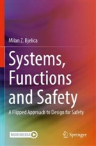 Milan Z Bjelica, Milan Z. Bjelica - Systems, Functions and Safety