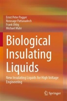 Michael Muhr, Ernst Peter Pagger, Norasage Pattanadech, F Uhlig, Frank Uhlig - Biological Insulating Liquids