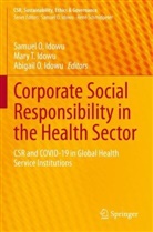 Abigail O. Idowu, Mary T. Idowu, Samuel O. Idowu, Abigail O Idowu, Mary T Idowu - Corporate Social Responsibility in the Health Sector