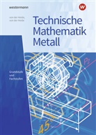 Volker von der Heide, Jutta Höllger, Nils von der Heide, Volker von der Heide - Technische Mathematik Metall