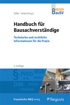 Seibel, Mark Seibel, Zöller, Matthias Zöller - Handbuch für Bausachverständige