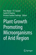 Sushil K Sharma et al, Ritu Mawar, Krishna Sundari Sattiraju, R Z Sayyed, Sushil K Sharma, R Z Sayyed - Plant Growth Promoting Microorganisms of Arid Region