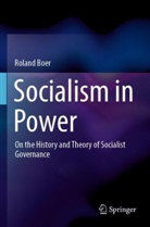 Roland Boer - Socialism in Power