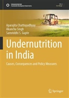 Aparajita Chattopadhyay, Sam Gupte, Samriddhi S Gupte, Samriddhi S. Gupte, Akancha Singh - Undernutrition in India