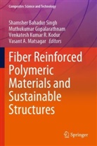 Muthukumar Gopalarathnam, Venkatesh Kumar R Kodur, Venkatesh Kumar R. Kodur, Ven Kumar R Kodur et al, Vasant A Matsagar, Vasant A. Matsagar... - Fiber Reinforced Polymeric Materials and Sustainable Structures