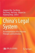 Hui Feng, Xinyan Liu, Tao Meng, Hao Peng, Xiaolong Peng, Hao Peng et al... - China's Legal System
