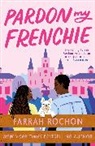 Farrah Rochon, Rochon Farrah - Pardon My Frenchie