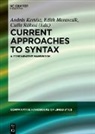 András Kertész, Edith Moravcsik, Csilla Rákosi - Current Approaches to Syntax