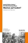 Ingrid Gilcher-Holtey, Eva Oberloskamp - Warten auf Godot?