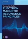 Yuanzhi Xu, Jia Yao, Tsinghua University Press - Electron Magnetic Resonance Principles