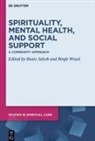 Beate Jakob, Weyel, Birgit Weyel - Spirituality, Mental Health, and Social Support