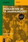 Monika Wienfort - Seminar Geschichte: Monarchie im 19. Jahrhundert