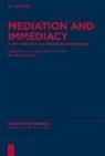 Robert A Yelle, Massimo Leone, Jenny Ponzo, Robert A. Yelle - Mediation and Immediacy