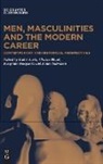 Kadri Aavik, Clarice Bland, Josephine Hoegaerts, Josephine Hoegaerts et al, Knowledge Unlatched, Janne Tuomas Vilhelm Salminen - Men, Masculinities and the Modern Career
