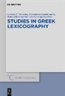 Christoforos Charalambakis, Georgios K. Giannakis, Franco Montanari, Franc Montanari et al, Antonios Rengakos - Studies in Greek Lexicography