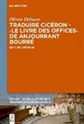 Olivier Delsaux, Patrum Lumen Sustine-Stiftung (PLuS) - Traduire Cicéron au XVe siècle - Le 'Livre des offices' d'Anjourrant Bourré