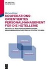 Hartwig Bohne - Kooperationsorientiertes Personalmanagement für die Hotellerie