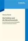 Theresia Theuke - Der Embryo und die Menschenwürde