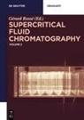 Franti¿ek ¿Vec, Chandan L. Barhate, Paola Donato, Paola Dugo, Paddi Ekhlassi, Maria Khalikova... - Supercritical Fluid Chromatography. Vol.2