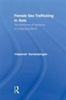 Vidyam Samarasinghe, Vidyamali Samarasinghe - Female Sex Trafficking in Asia