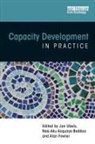 Naa-Aku Acquaye-Baddoo, Acquaye-Baddoo Naa-Aku, Alan Fowler, Fowler Alan, Jan Ubels, Jan (Ed)et Al Ubels... - Capacity Development in Practice