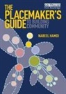Nabeel Hamdi - The Placemaker's Guide to Building Community