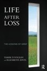 Vamik D Volkan, Vamik D. Volkan, Vamik D./ Zintl Volkan, Elizabeth Zintl - Life After Loss