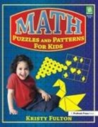 Kristy Fulton - Math Puzzles and Patterns for Kids