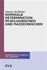 Syuzan Sachliyan, Cognition CRC 991: The Structure of Representations in Language - Nominale Determination im Bulgarischen und Mazedonischen