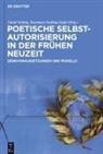 David Nelting, Rosemary Snelling-G¿gh, Snelling-Gogh, Rosemary Snelling-Gögh - Poetische Selbstautorisierung in der Frühen Neuzeit