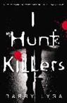 Barry Lyga - I Hunt Killers