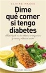 Elaine Magee - Dime Que Comer Si Tengo Diabetes