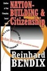 Reinhard Bendix, Reinhard/ Bendix Bendix, Marcus Raskin - Nation-Building & Citizenship