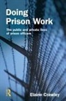 Elaine M Crawley, Elaine M. Crawley - Doing Prison Work print on demand
