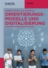 Anabel Ternès von Hattburg, Anabel (Prof. Dr.) Ternès von Hattburg - Orientierungsmodelle und Digitalisierung