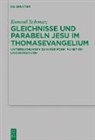 Konrad Schwarz - Gleichnisse und Parabeln Jesu im Thomasevangelium