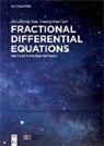 Guang-hua Gao, Zhi-Zhong Sun, China Science Publishing &amp; Media Ltd. - Fractional Differential Equations